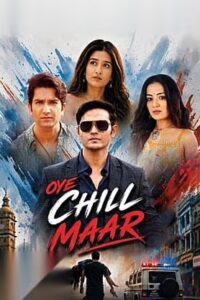 Oye Chill Maar (2026) Hindi HDTC